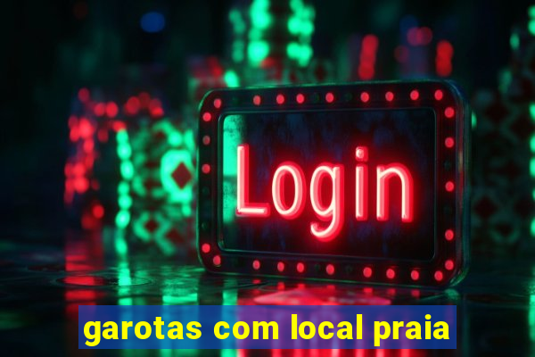 garotas com local praia